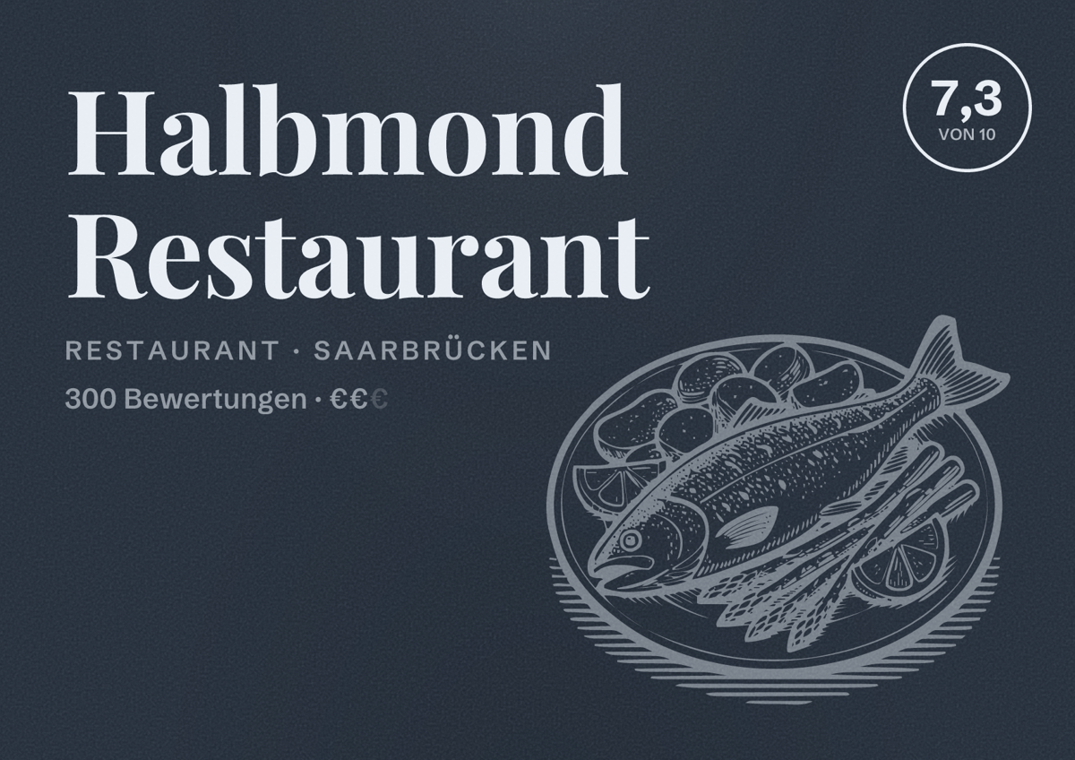 Illustriertes Poster von Halbmond Restaurant, Restaurant in Saarbrücken: Bewertung 7,3 von 10 aus 300 Bewertungen, Preisniveau €€