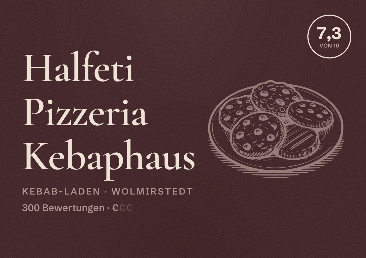 Illustriertes Poster von Halfeti Pizzeria Kebaphaus, Kebab-Laden in Wolmirstedt: Bewertung 7,3 von 10 aus 300 Bewertungen, Preisniveau €