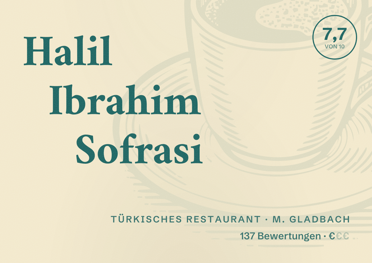 Illustriertes Poster von Halil Ibrahim Sofrasi, Türkisches Restaurant in M. Gladbach: Bewertung 7,7 von 10 aus 137 Bewertungen, Preisniveau €