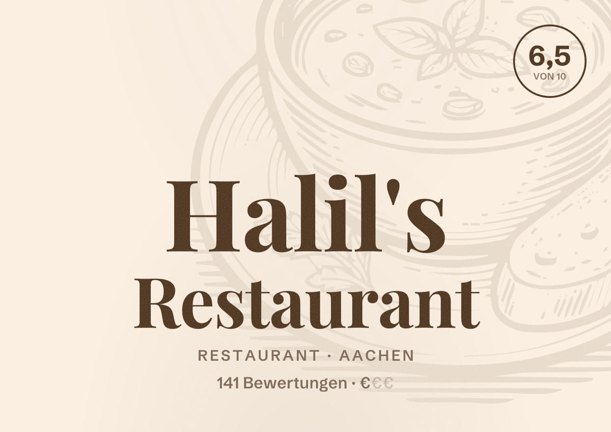 Illustriertes Poster von Halil's Restaurant, Restaurant in Aachen: Bewertung 6,5 von 10 aus 141 Bewertungen, Preisniveau €
