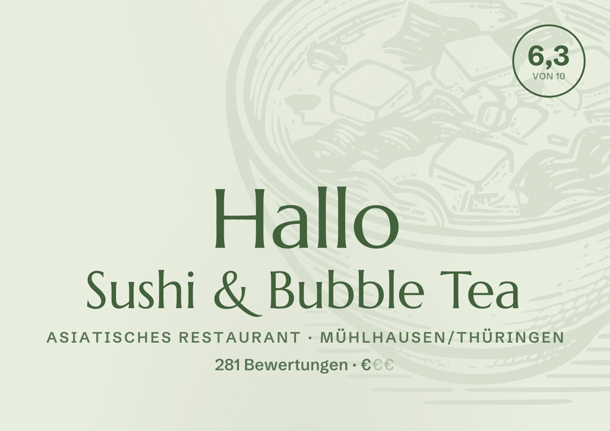 Illustriertes Poster von Hallo Sushi & Bubble Tea, Asiatisches Restaurant in Mühlhausen/Thüringen: Bewertung 6,3 von 10 aus 281 Bewertungen, Preisniveau €