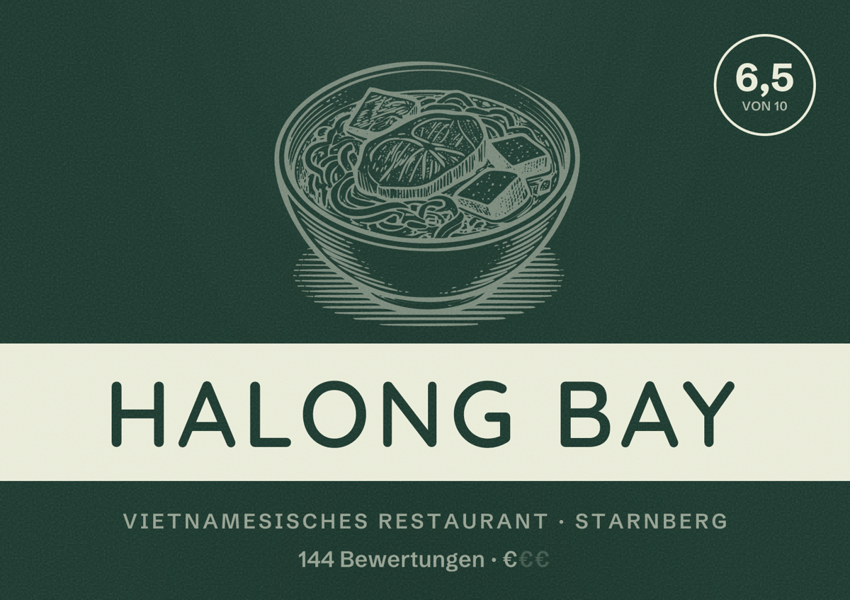 Illustriertes Poster von Halong Bay, Vietnamesisches Restaurant in Starnberg: Bewertung 6,5 von 10 aus 144 Bewertungen, Preisniveau €