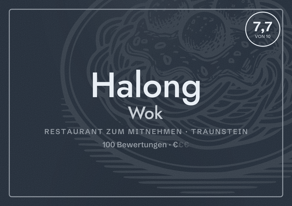 Illustriertes Poster von Halong Wok, Restaurant zum Mitnehmen in Traunstein: Bewertung 7,7 von 10 aus 100 Bewertungen, Preisniveau €