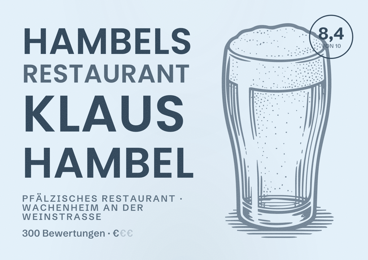 Illustriertes Poster von Hambels Restaurant Klaus Hambel, Pfälzisches Restaurant in Wachenheim an der Weinstraße: Bewertung 8,4 von 10 aus 300 Bewertungen, Preisniveau €