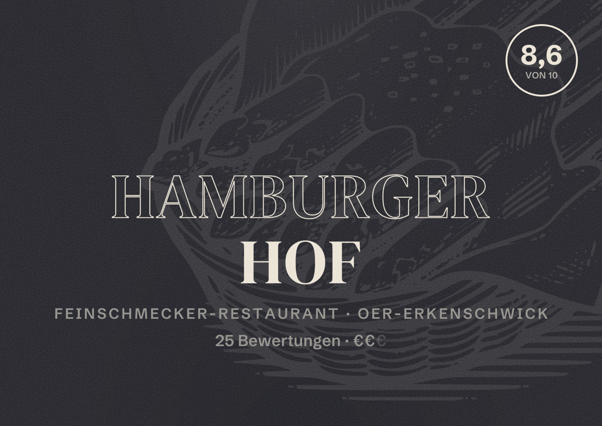 Illustriertes Poster von Hamburger Hof, Feinschmecker-Restaurant in Oer-Erkenschwick: Bewertung 8,6 von 10 aus 25 Bewertungen, Preisniveau €€