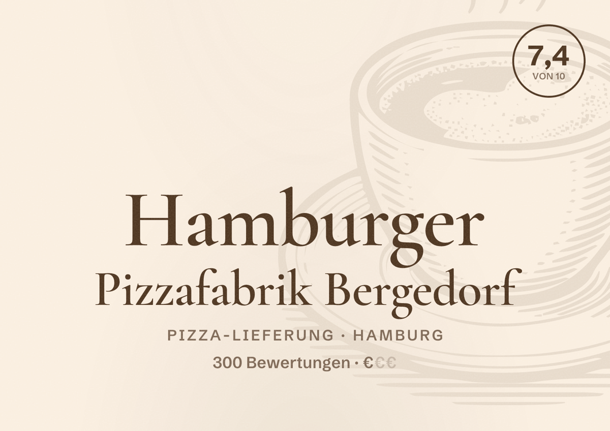 Illustriertes Poster von Hamburger Pizzafabrik Bergedorf, Pizza-Lieferung in Hamburg: Bewertung 7,4 von 10 aus 300 Bewertungen, Preisniveau €