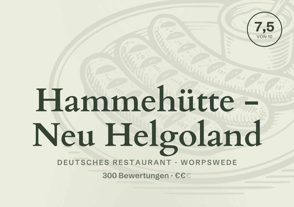 Illustriertes Poster von Hammehütte - Neu Helgoland, Deutsches Restaurant in Worpswede: Bewertung 7,5 von 10 aus 300 Bewertungen, Preisniveau €€