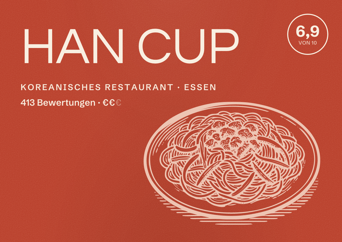 Illustriertes Poster von HAN CUP, Koreanisches Restaurant in Essen: Bewertung 6,9 von 10 aus 413 Bewertungen, Preisniveau €€
