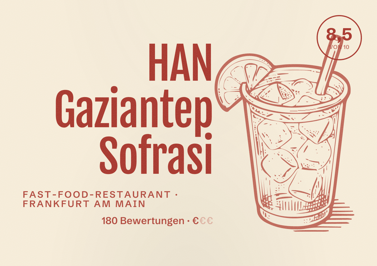 Illustriertes Poster von HAN Gaziantep Sofrasi, Fast-Food-Restaurant in Frankfurt am Main: Bewertung 8,5 von 10 aus 180 Bewertungen, Preisniveau €