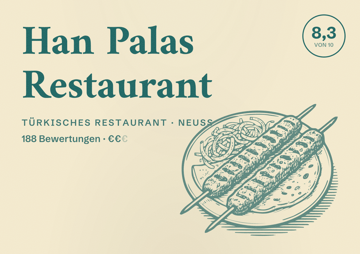 Illustriertes Poster von Han Palas Restaurant, Türkisches Restaurant in Neuss: Bewertung 8,3 von 10 aus 188 Bewertungen, Preisniveau €€