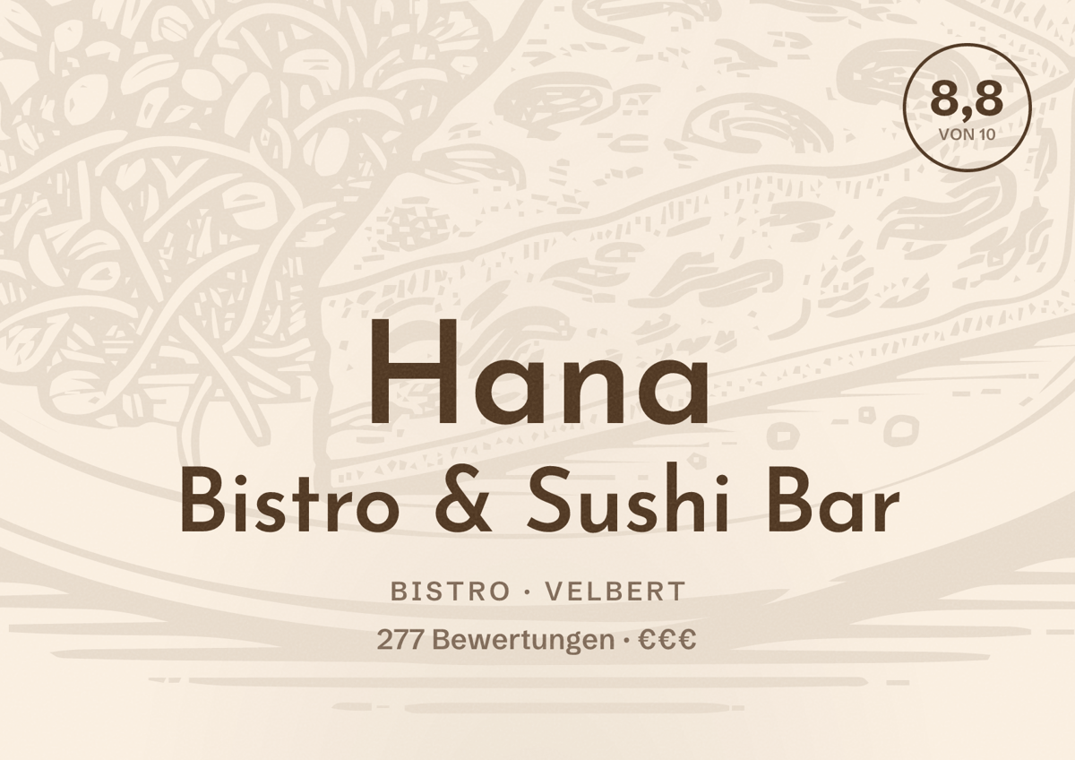 Illustriertes Poster von Hana Bistro & Sushi Bar, Bistro in Velbert: Bewertung 8,8 von 10 aus 277 Bewertungen, Preisniveau €€€