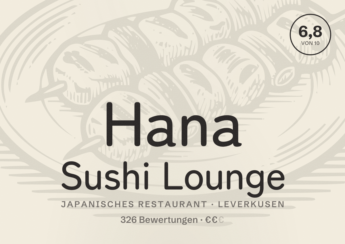 Illustriertes Poster von Hana Sushi Lounge, Japanisches Restaurant in Leverkusen: Bewertung 6,8 von 10 aus 326 Bewertungen, Preisniveau €€
