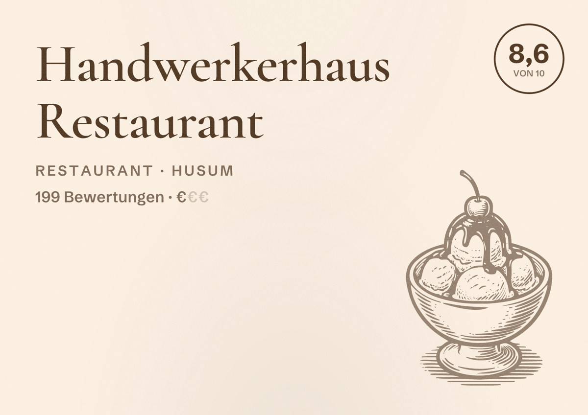 Illustriertes Poster von Handwerkerhaus Restaurant, Restaurant in Husum: Bewertung 8,6 von 10 aus 199 Bewertungen, Preisniveau €