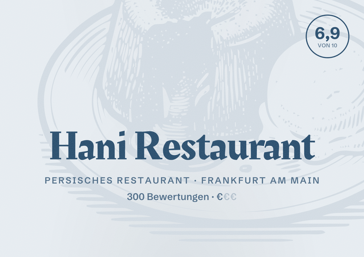 Illustriertes Poster von Hani Restaurant, Persisches Restaurant in Frankfurt am Main: Bewertung 6,9 von 10 aus 300 Bewertungen, Preisniveau €