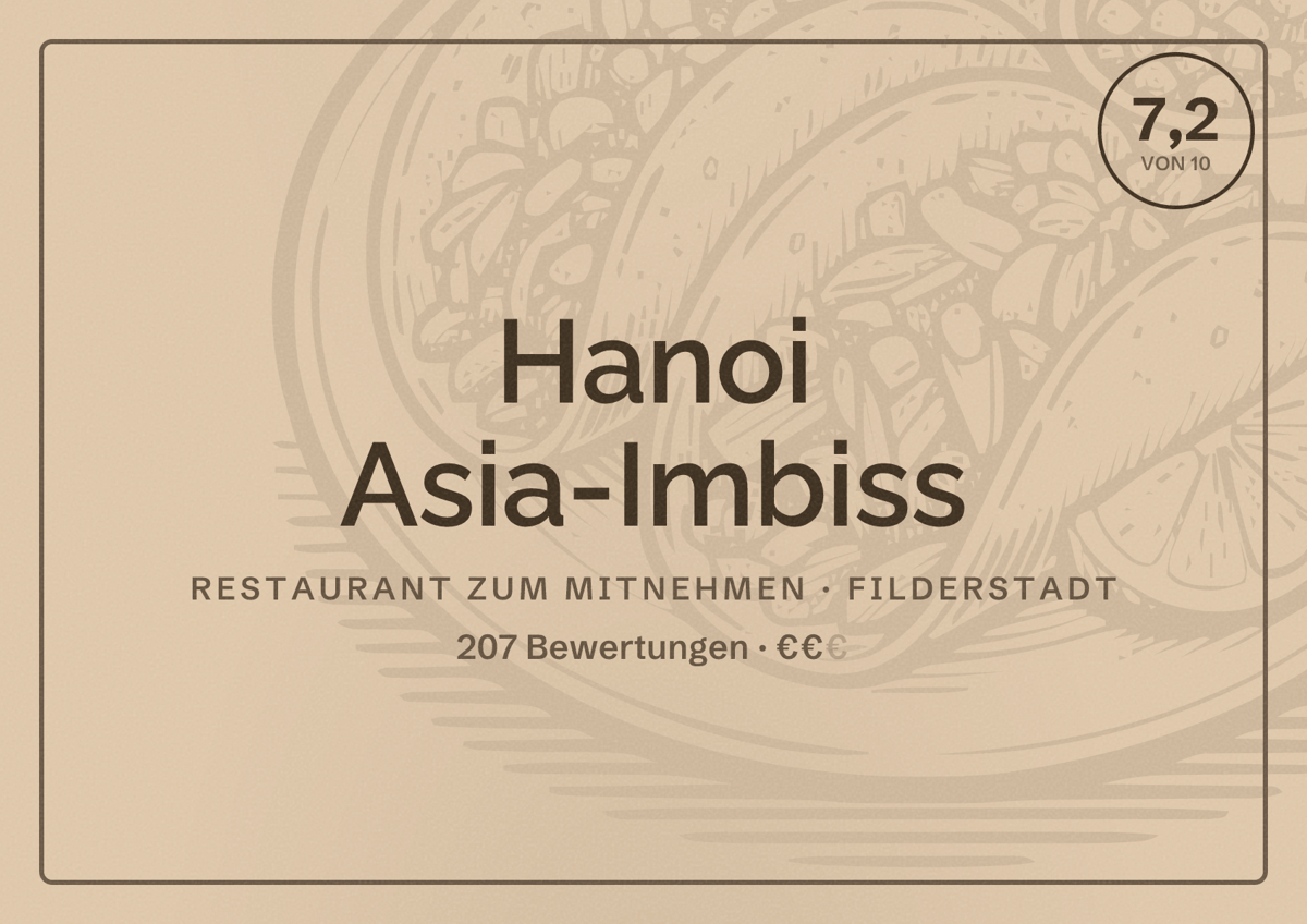 Illustriertes Poster von Hanoi Asia-Imbiss, Restaurant zum Mitnehmen in Filderstadt: Bewertung 7,2 von 10 aus 207 Bewertungen, Preisniveau €€
