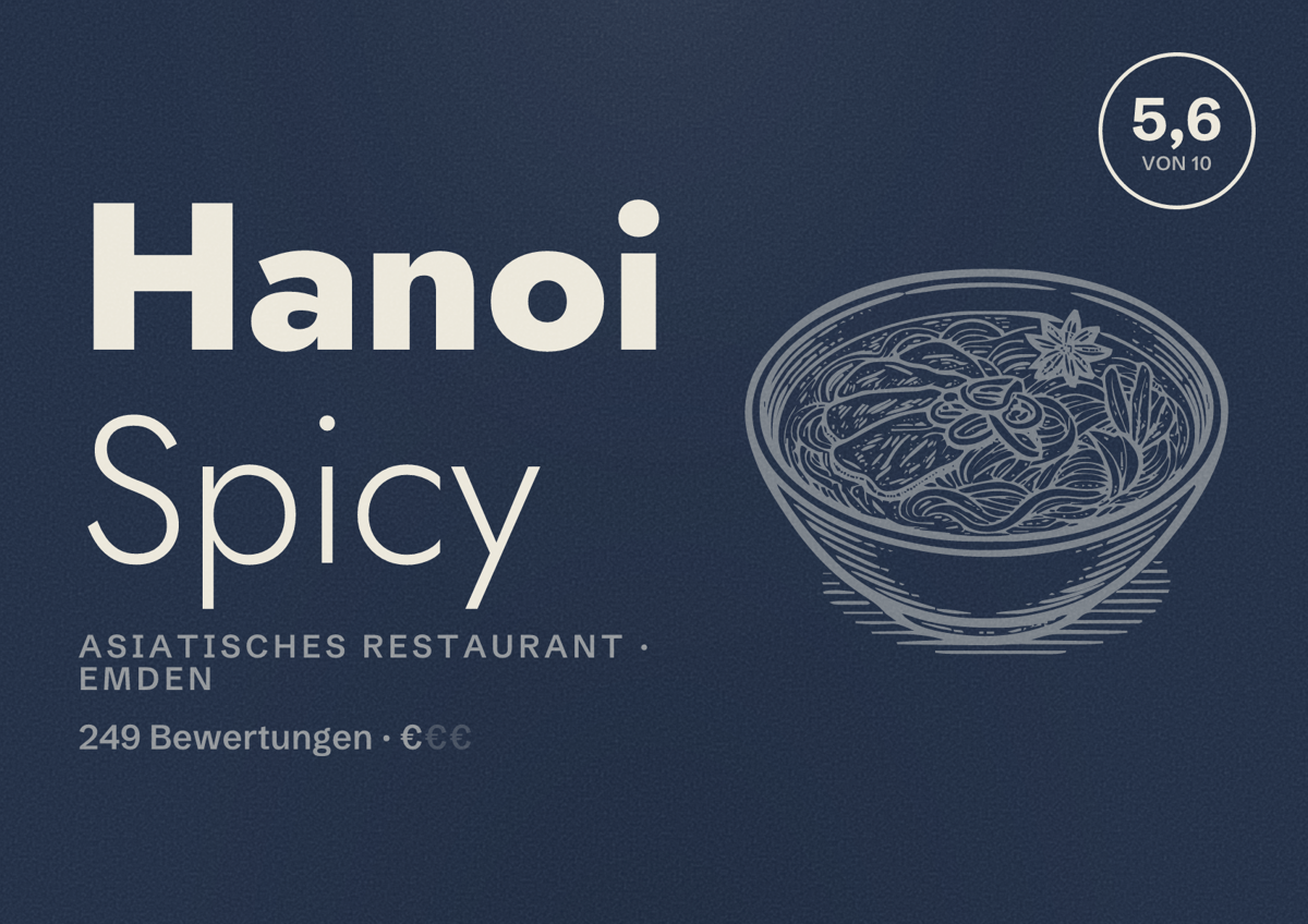 Illustriertes Poster von Hanoi Spicy, Asiatisches Restaurant in Emden: Bewertung 5,6 von 10 aus 249 Bewertungen, Preisniveau €