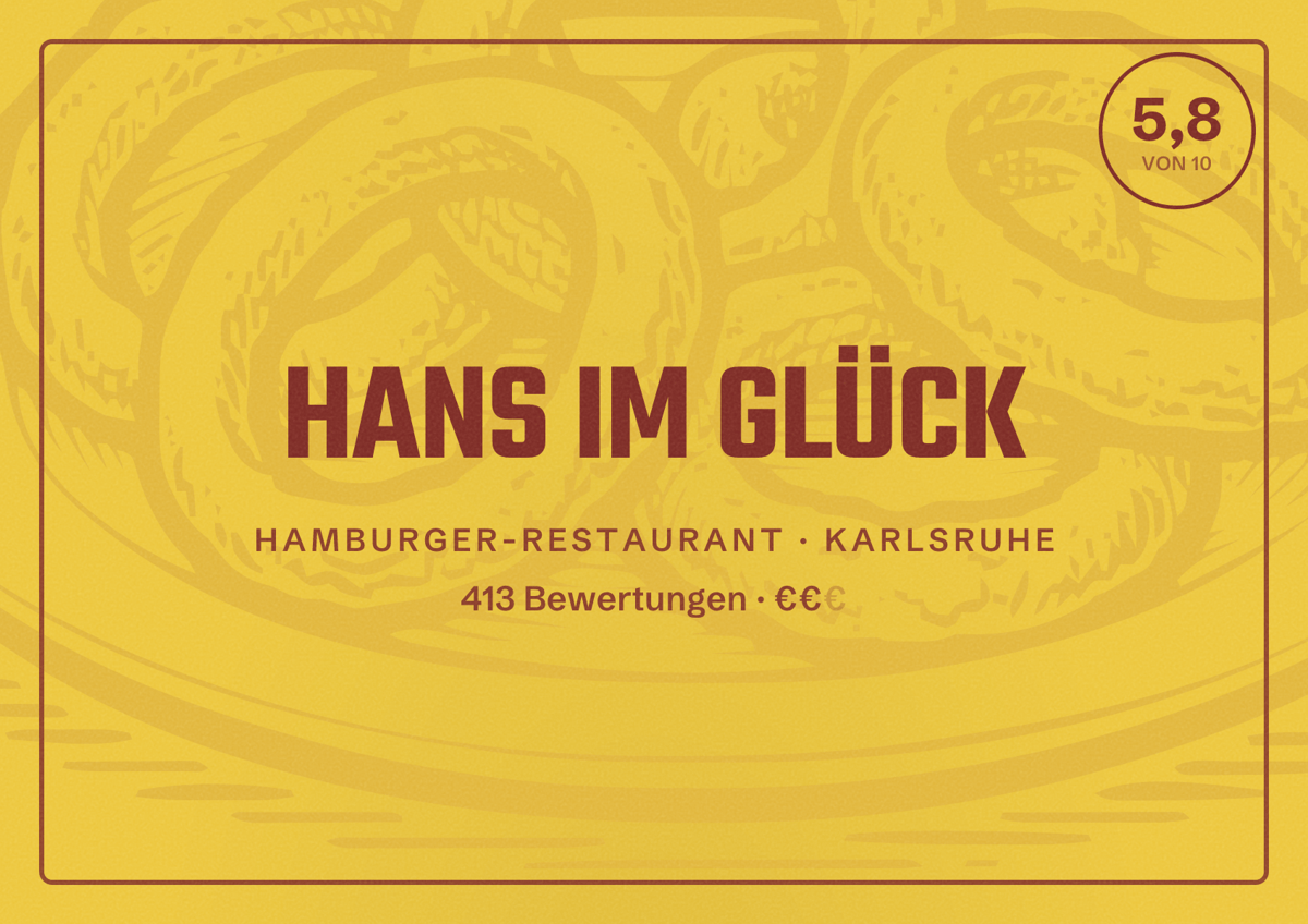 Illustriertes Poster von HANS IM GLÜCK, Hamburger-Restaurant in Karlsruhe: Bewertung 5,8 von 10 aus 413 Bewertungen, Preisniveau €€