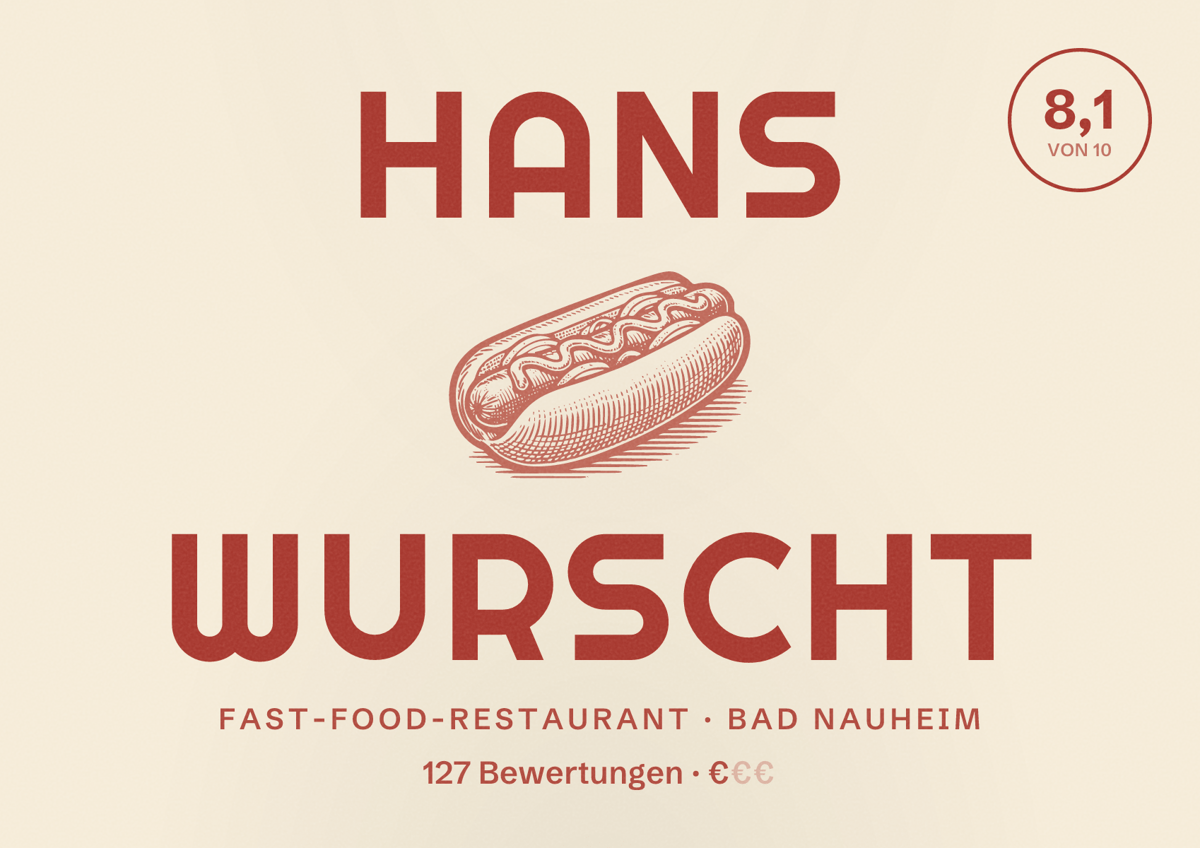 Illustriertes Poster von Hans Wurscht, Fast-Food-Restaurant in Bad Nauheim: Bewertung 8,1 von 10 aus 127 Bewertungen, Preisniveau €