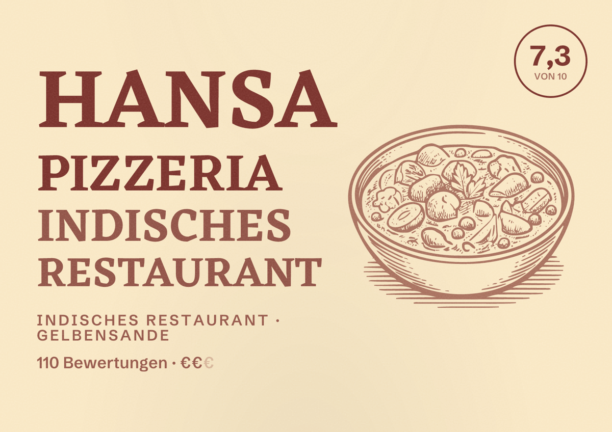 Illustriertes Poster von Hansa Pizzeria Indisches Restaurant, Indisches Restaurant in Gelbensande: Bewertung 7,3 von 10 aus 110 Bewertungen, Preisniveau €€