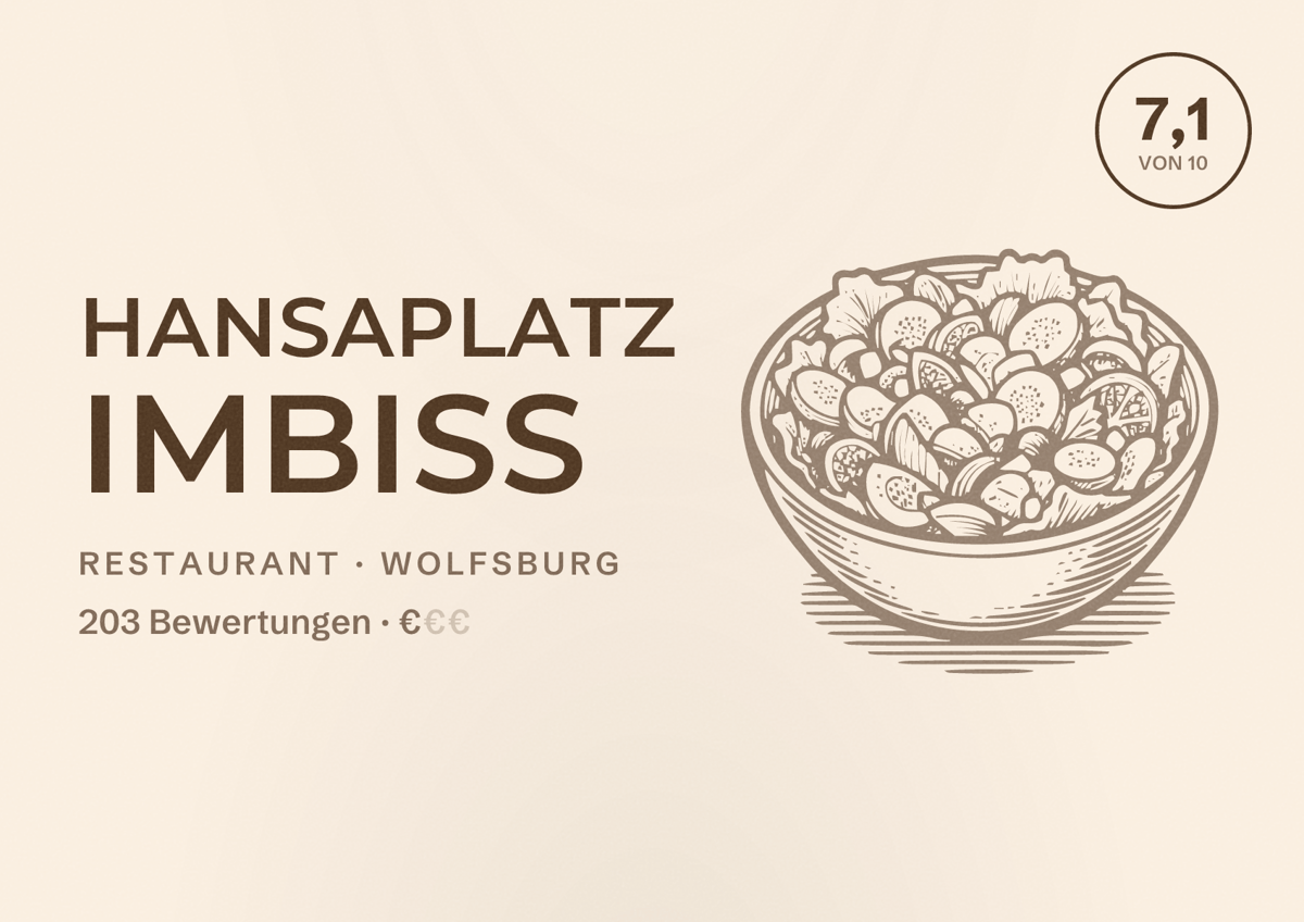 Illustriertes Poster von Hansaplatz Imbiss, Restaurant in Wolfsburg: Bewertung 7,1 von 10 aus 203 Bewertungen, Preisniveau €