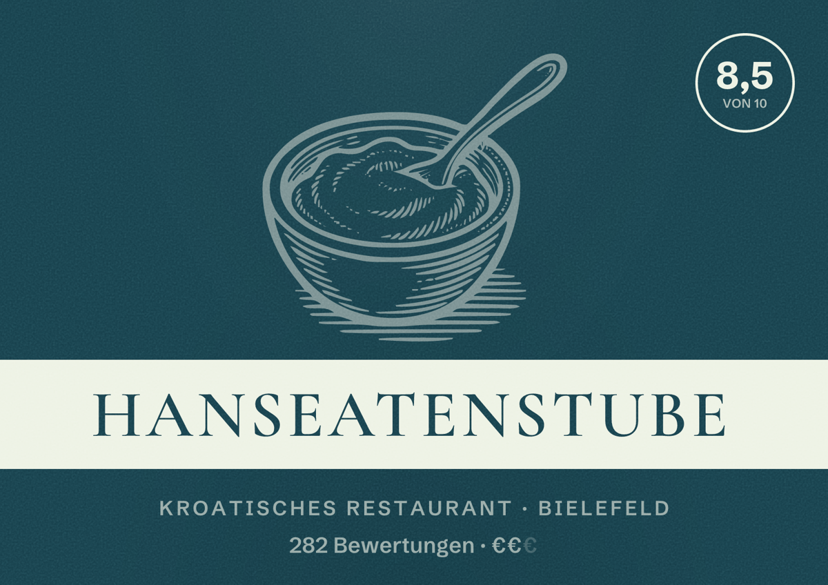 Illustriertes Poster von Hanseatenstube, Kroatisches Restaurant in Bielefeld: Bewertung 8,5 von 10 aus 282 Bewertungen, Preisniveau €€