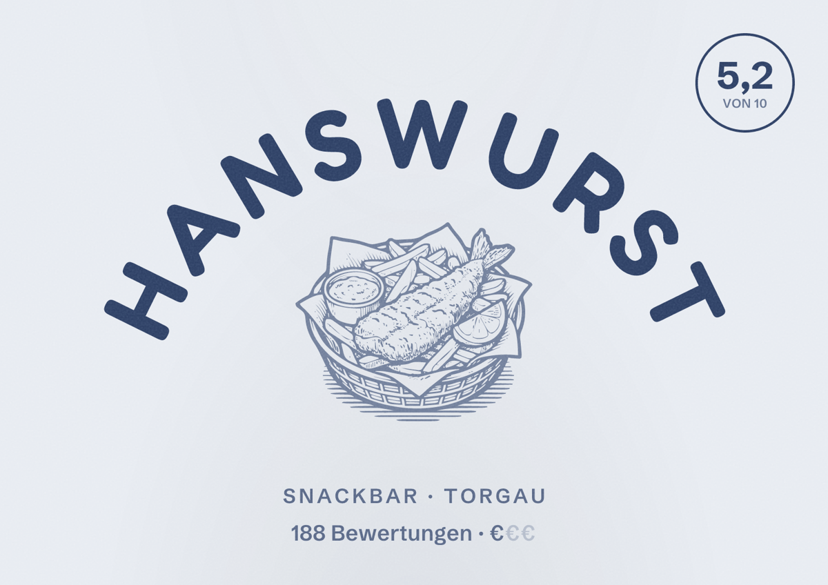 Illustriertes Poster von Hanswurst, Snackbar in Torgau: Bewertung 5,2 von 10 aus 188 Bewertungen, Preisniveau €