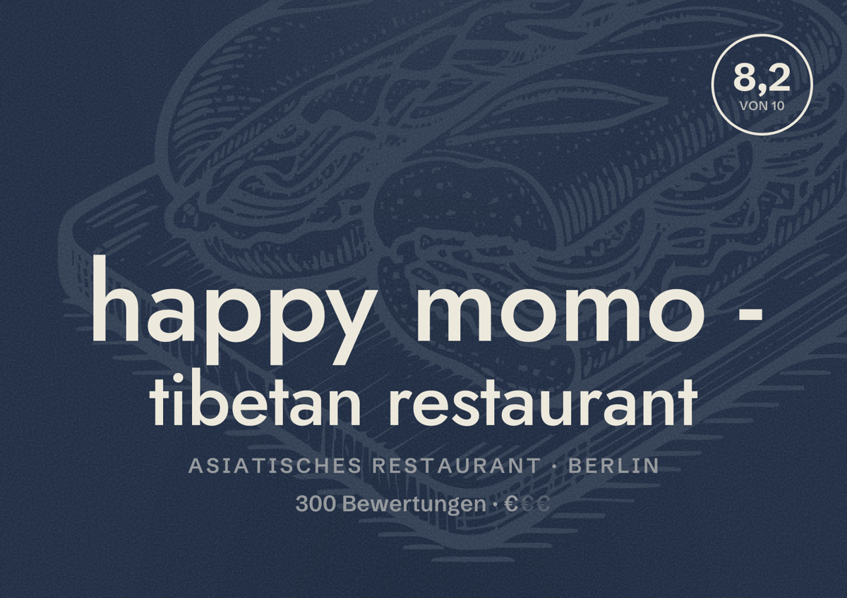 Illustriertes Poster von happy momo - tibetan restaurant, Asiatisches Restaurant in Berlin: Bewertung 8,2 von 10 aus 300 Bewertungen, Preisniveau €