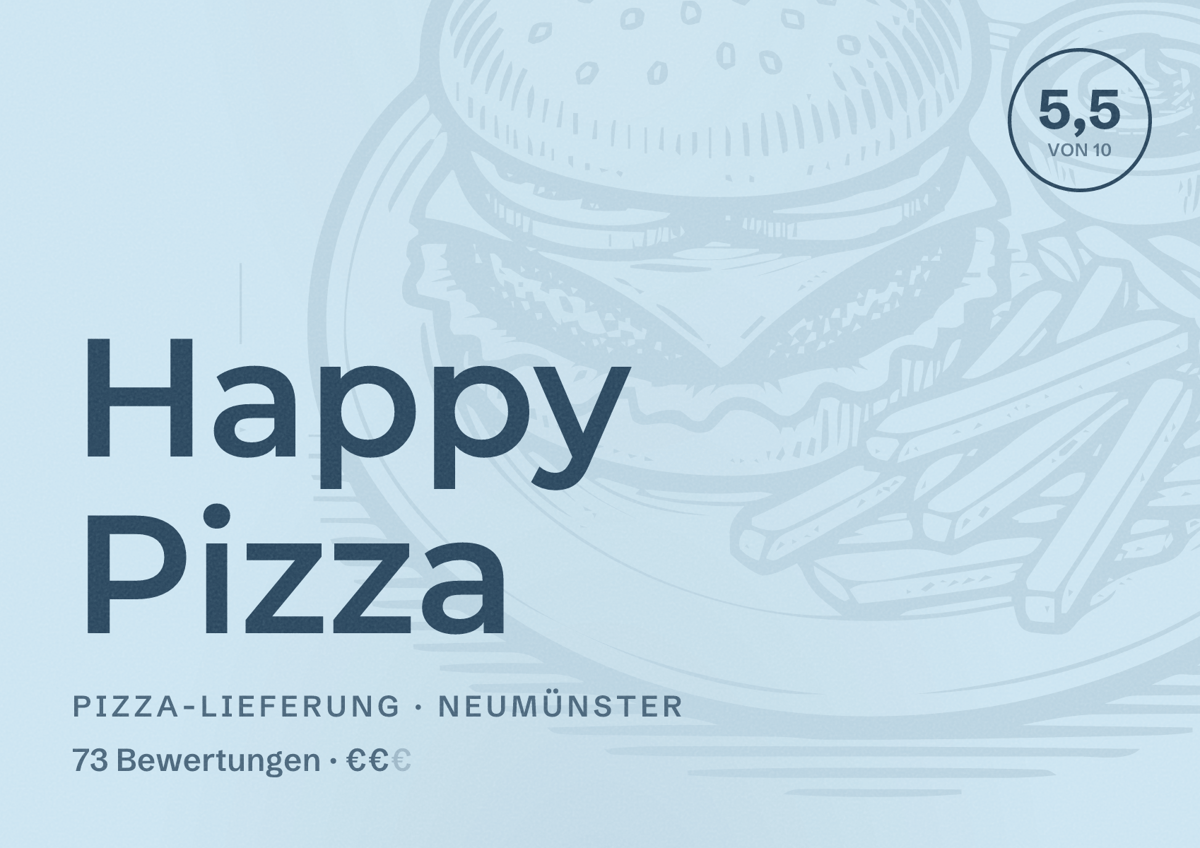 Illustriertes Poster von Happy Pizza, Pizza-Lieferung in Neumünster: Bewertung 5,5 von 10 aus 73 Bewertungen, Preisniveau €€