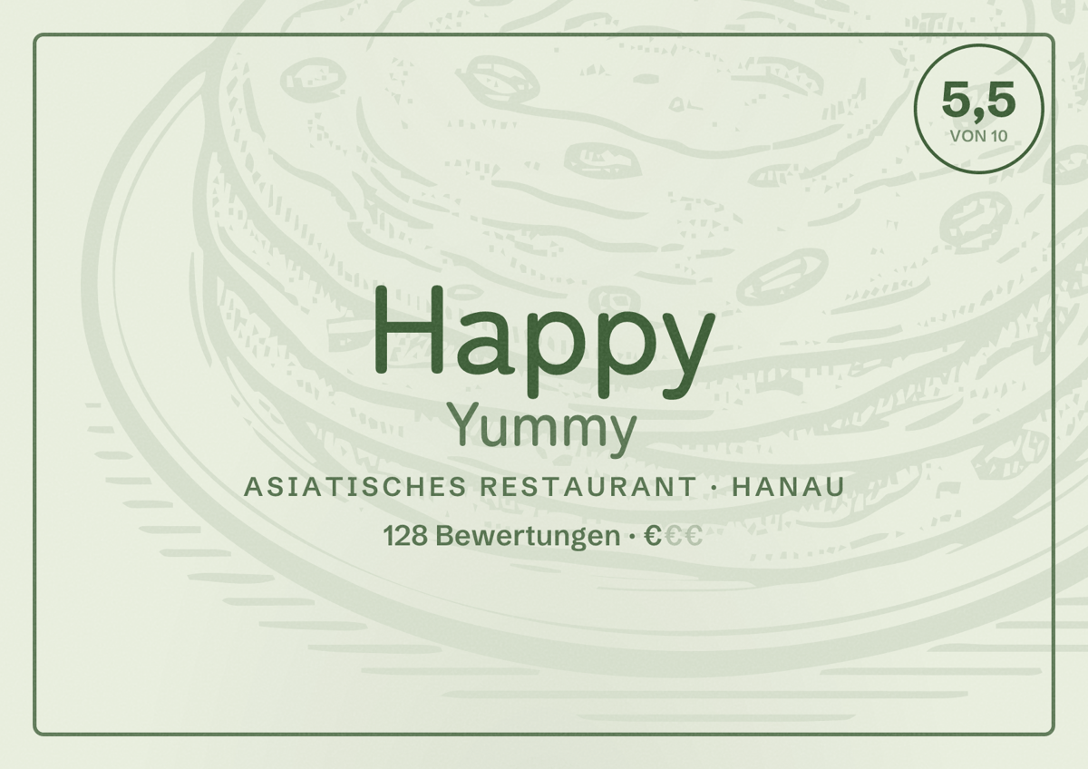 Illustriertes Poster von Happy Yummy, Asiatisches Restaurant in Hanau: Bewertung 5,5 von 10 aus 128 Bewertungen, Preisniveau €