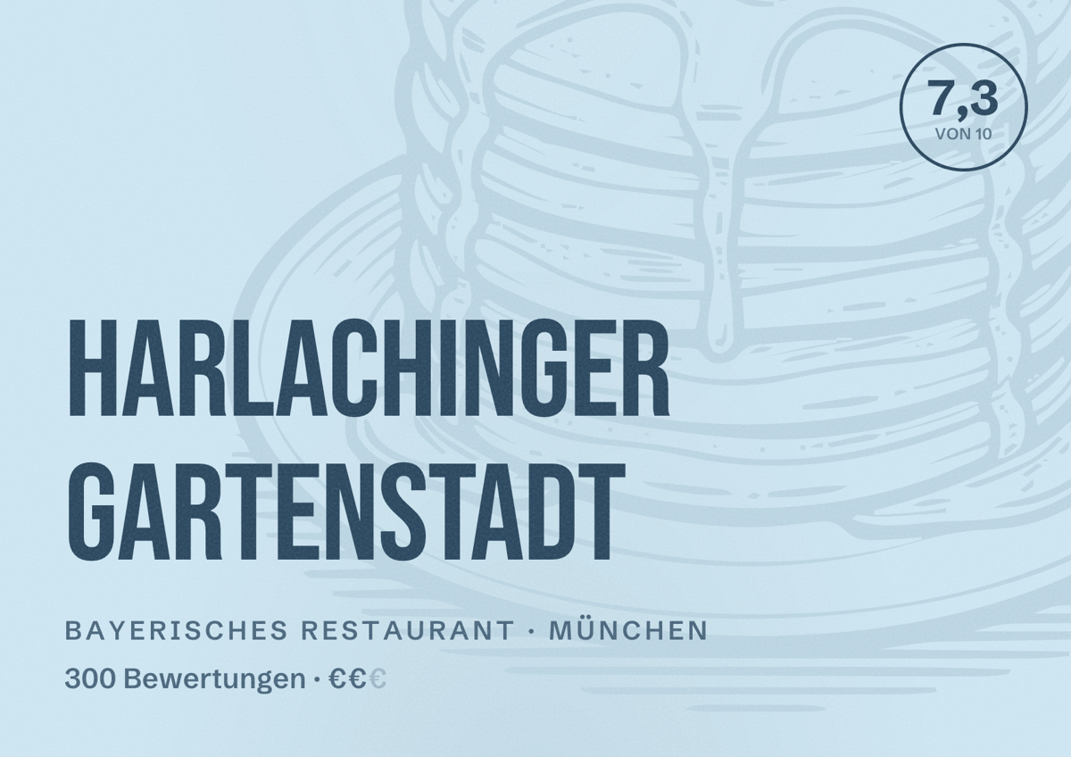 Illustriertes Poster von Harlachinger Gartenstadt, Bayerisches Restaurant in München: Bewertung 7,3 von 10 aus 300 Bewertungen, Preisniveau €€