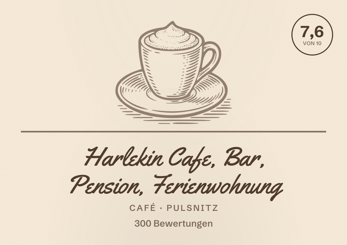 Illustriertes Poster von Harlekin Cafe, Bar, Pension, Ferienwohnung, Café in Pulsnitz: Bewertung 7,6 von 10 aus 300 Bewertungen