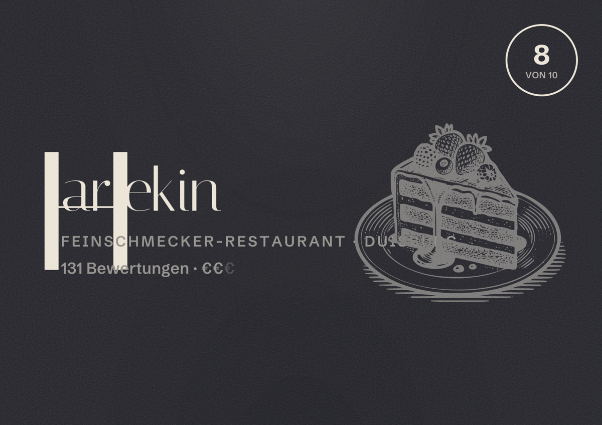 Illustriertes Poster von Harlekin, Feinschmecker-Restaurant in Duisburg: Bewertung 8 von 10 aus 131 Bewertungen, Preisniveau €€