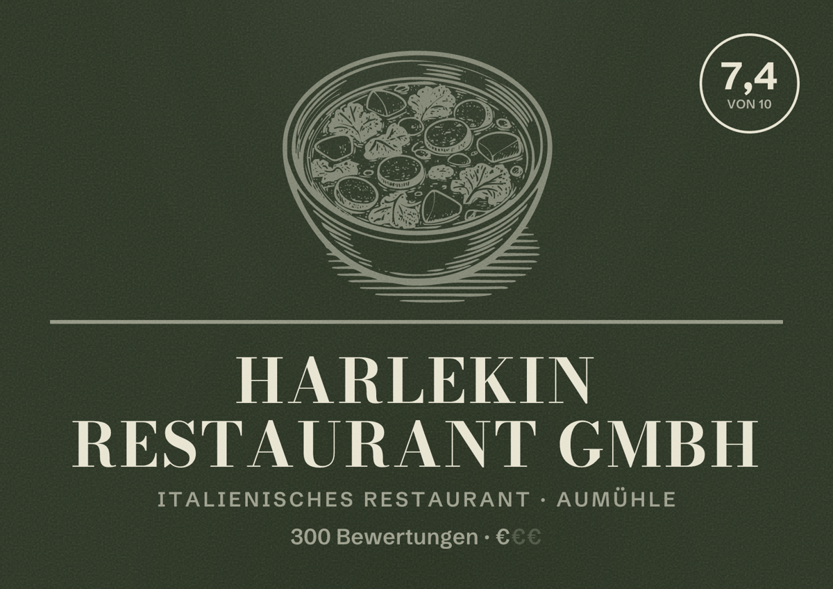Illustriertes Poster von Harlekin Restaurant GmbH, Italienisches Restaurant in Aumühle: Bewertung 7,4 von 10 aus 300 Bewertungen, Preisniveau €