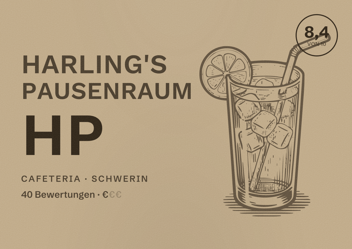 Illustriertes Poster von Harling's Pausenraum HP, Cafeteria in Schwerin: Bewertung 8,4 von 10 aus 40 Bewertungen, Preisniveau €