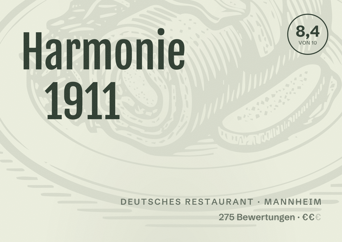 Illustriertes Poster von Harmonie 1911, Deutsches Restaurant in Mannheim: Bewertung 8,4 von 10 aus 275 Bewertungen, Preisniveau €€