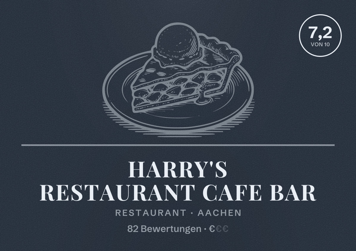 Illustriertes Poster von Harry's Restaurant Cafe Bar, Restaurant in Aachen: Bewertung 7,2 von 10 aus 82 Bewertungen, Preisniveau €