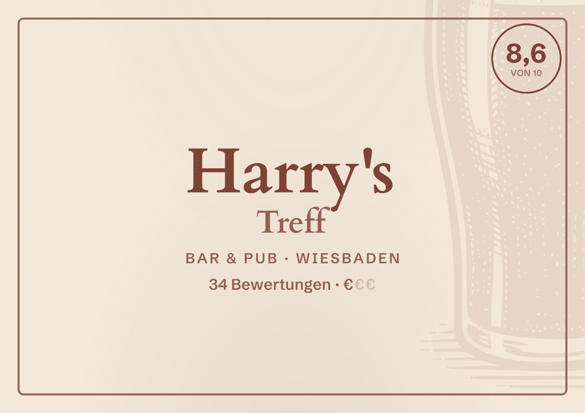 Illustriertes Poster von Harry's Treff, Bar & Pub in Wiesbaden: Bewertung 8,6 von 10 aus 34 Bewertungen, Preisniveau €
