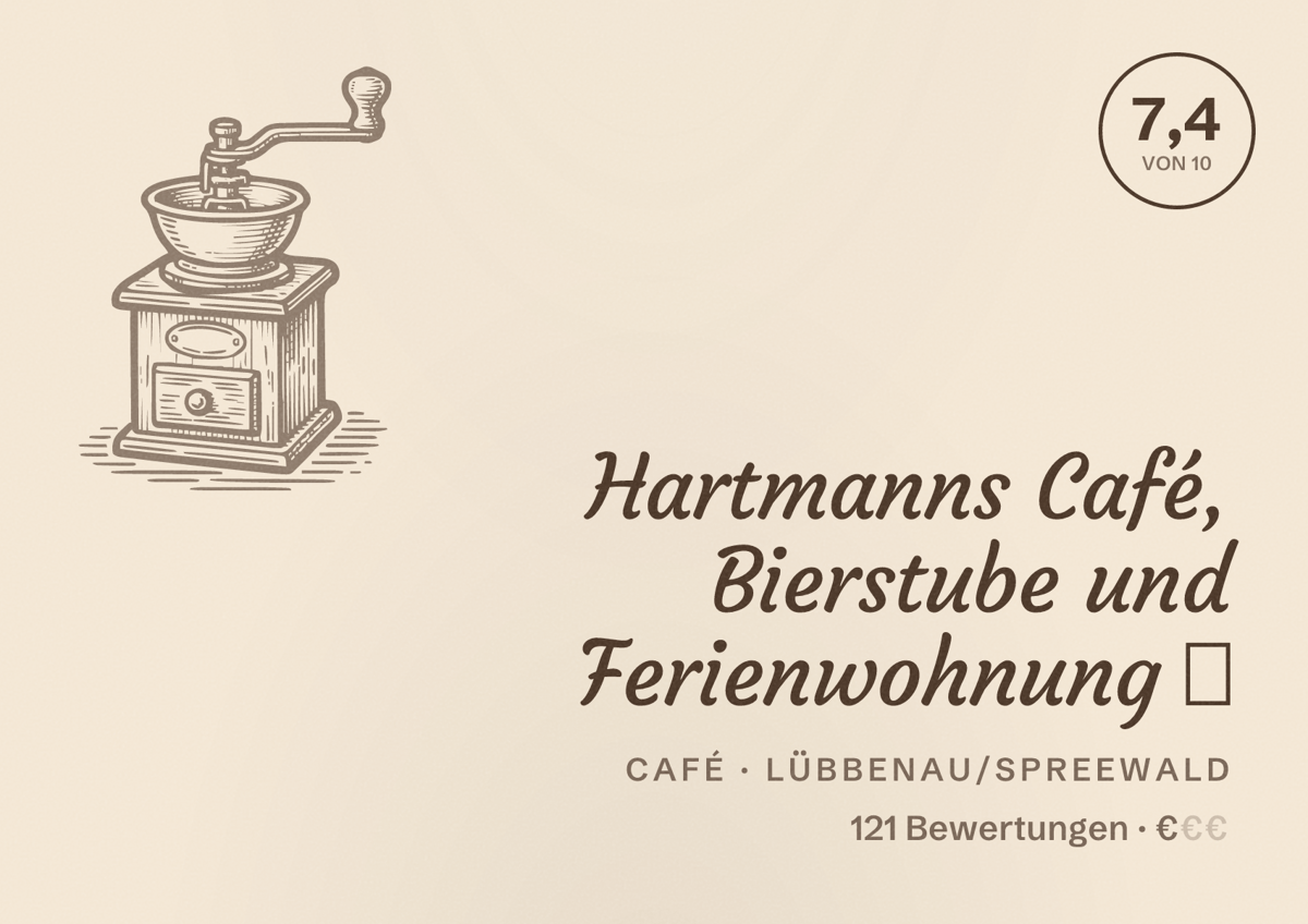 Illustriertes Poster von Hartmanns Café, Bierstube und Ferienwohnung 🌺, Café in Lübbenau/Spreewald: Bewertung 7,4 von 10 aus 121 Bewertungen, Preisniveau €