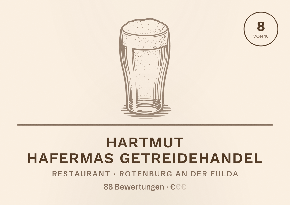 Illustriertes Poster von Hartmut Hafermas Getreidehandel, Restaurant in Rotenburg an der Fulda: Bewertung 8 von 10 aus 88 Bewertungen, Preisniveau €