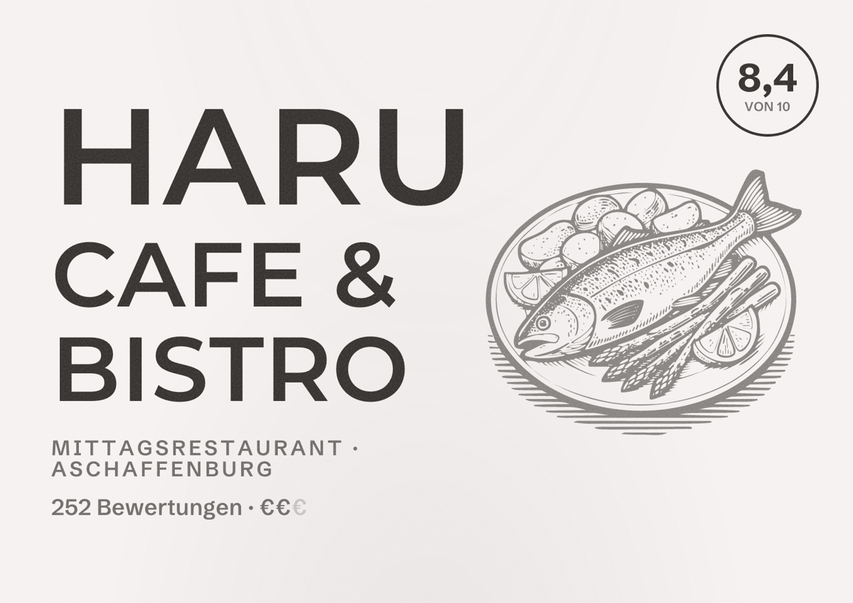 Illustriertes Poster von Haru Cafe & Bistro, Mittagsrestaurant in Aschaffenburg: Bewertung 8,4 von 10 aus 252 Bewertungen, Preisniveau €€