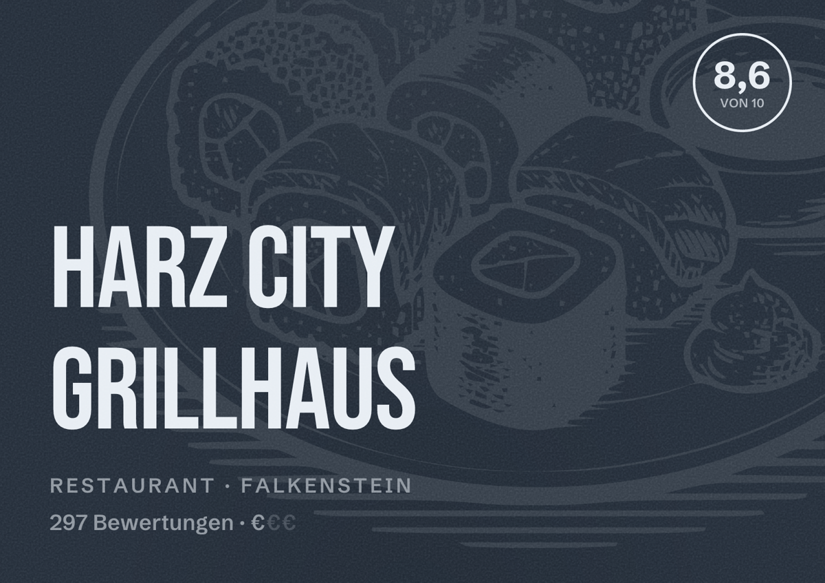 Illustriertes Poster von Harz City Grillhaus, Restaurant in Falkenstein: Bewertung 8,6 von 10 aus 297 Bewertungen, Preisniveau €