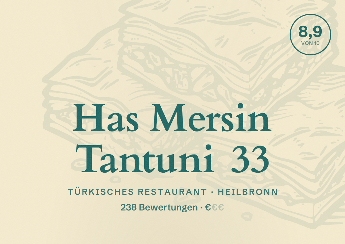 Illustriertes Poster von Has Mersin Tantuni 33, Türkisches Restaurant in Heilbronn: Bewertung 8,9 von 10 aus 238 Bewertungen, Preisniveau €
