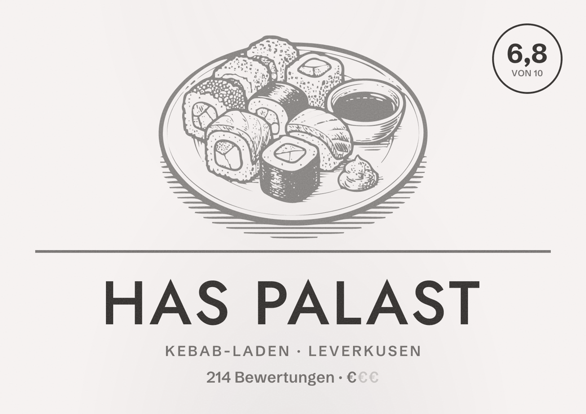 Illustriertes Poster von Has Palast, Kebab-Laden in Leverkusen: Bewertung 6,8 von 10 aus 214 Bewertungen, Preisniveau €