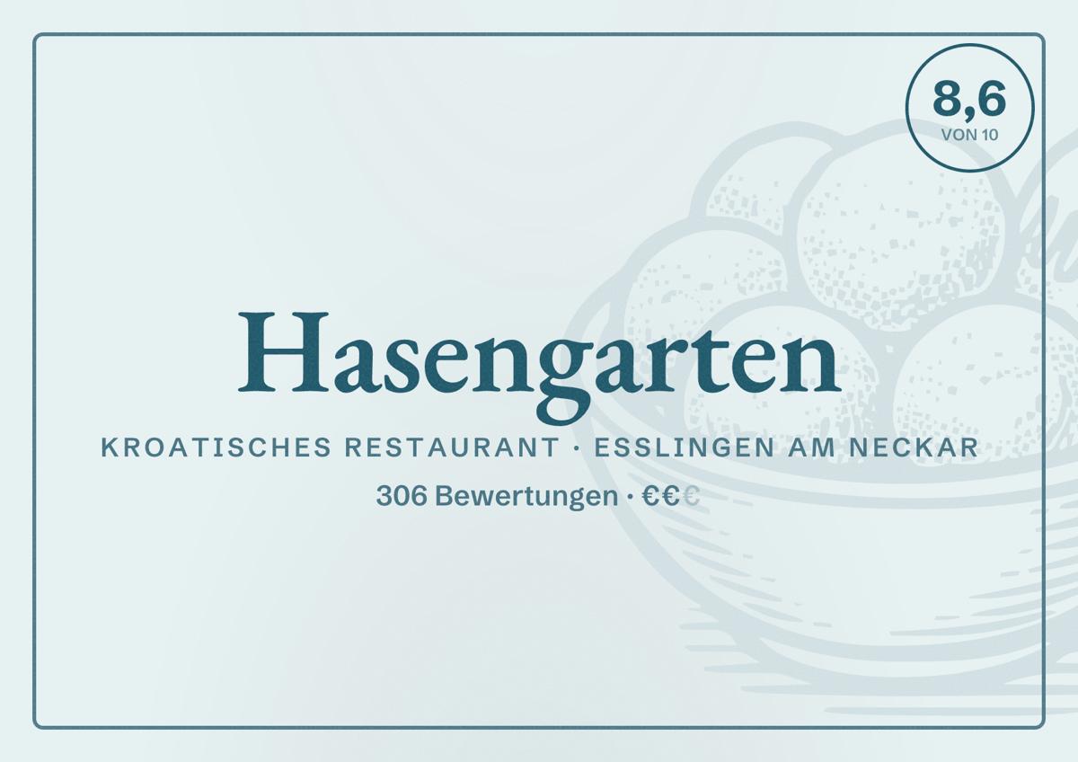 Illustriertes Poster von Hasengarten, Kroatisches Restaurant in Esslingen am Neckar: Bewertung 8,6 von 10 aus 306 Bewertungen, Preisniveau €€