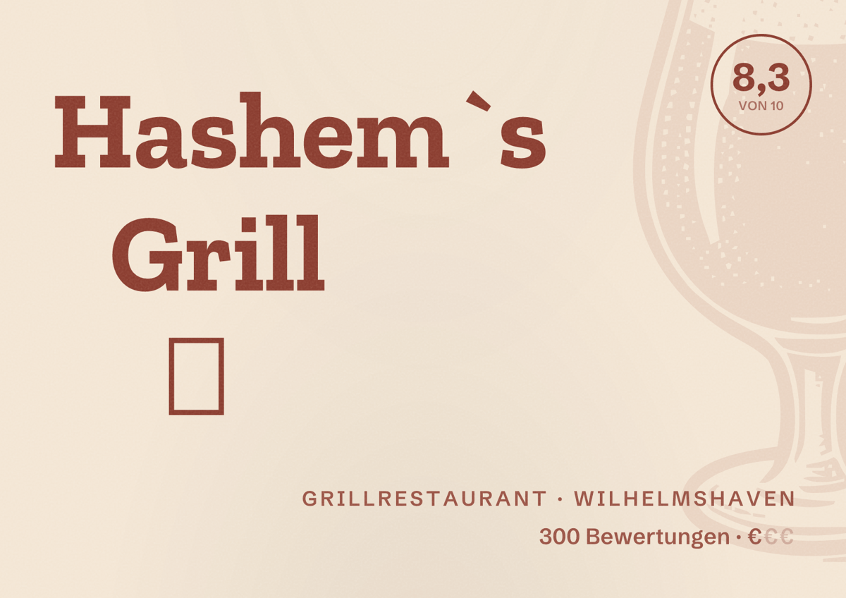 Illustriertes Poster von Hashem`s Grill 🥙, Grillrestaurant in Wilhelmshaven: Bewertung 8,3 von 10 aus 300 Bewertungen, Preisniveau €