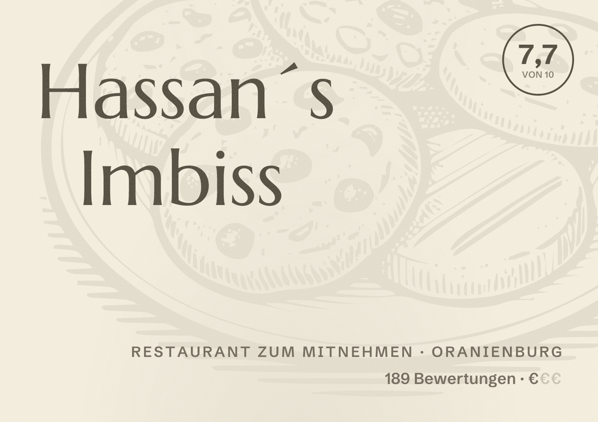 Illustriertes Poster von Hassan´s Imbiss, Restaurant zum Mitnehmen in Oranienburg: Bewertung 7,7 von 10 aus 189 Bewertungen, Preisniveau €
