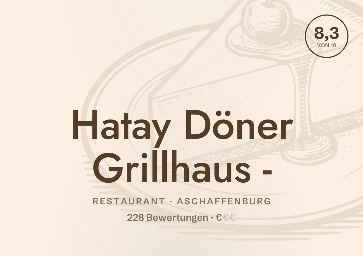 Illustriertes Poster von Hatay Döner Grillhaus -, Restaurant in Aschaffenburg: Bewertung 8,3 von 10 aus 228 Bewertungen, Preisniveau €