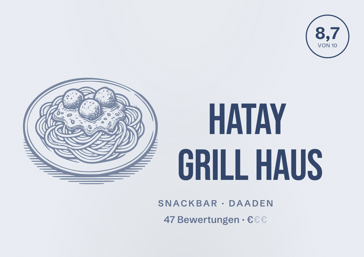 Illustriertes Poster von Hatay Grill Haus, Snackbar in Daaden: Bewertung 8,7 von 10 aus 47 Bewertungen, Preisniveau €