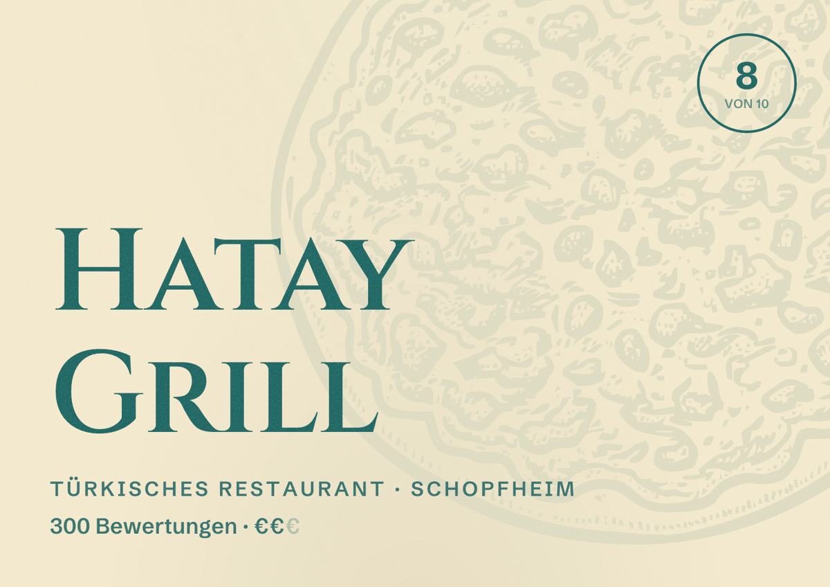 Illustriertes Poster von Hatay Grill, Türkisches Restaurant in Schopfheim: Bewertung 8 von 10 aus 300 Bewertungen, Preisniveau €€