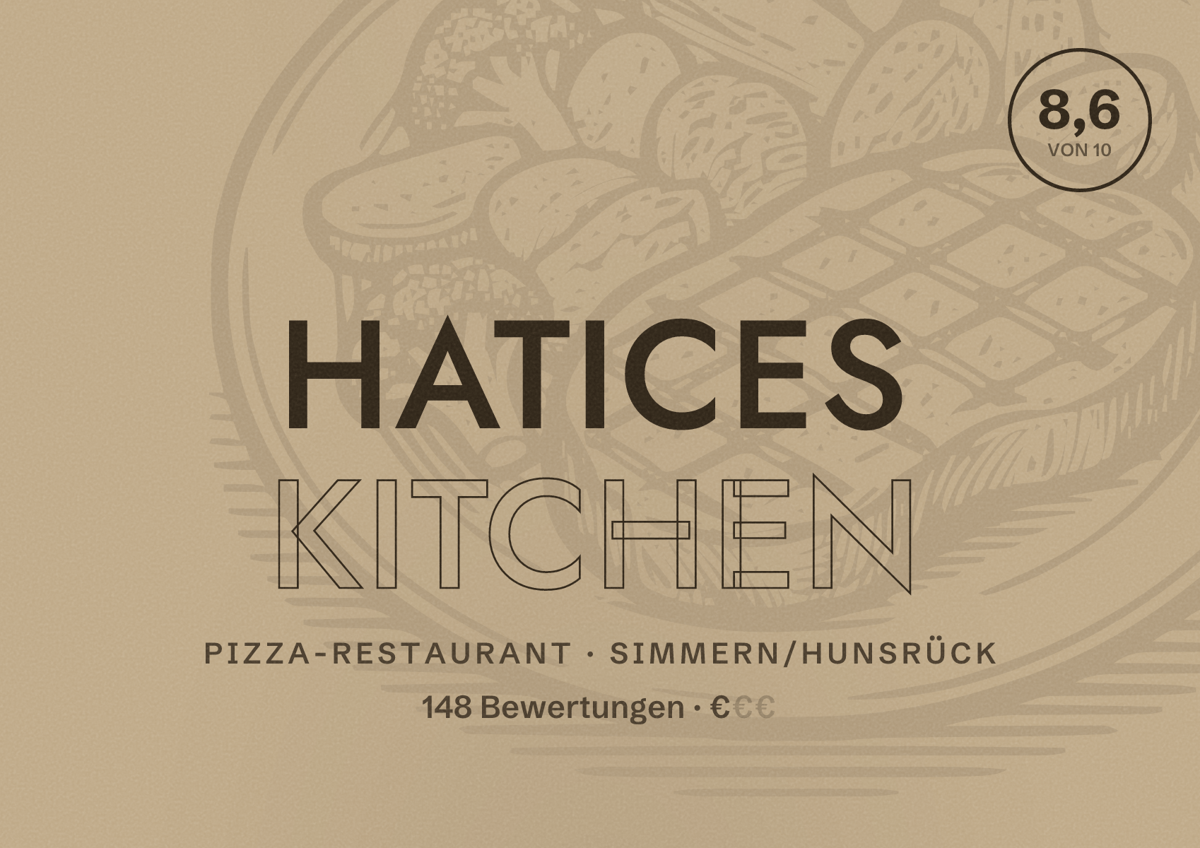 Illustriertes Poster von Hatices Kitchen, Pizza-Restaurant in Simmern/Hunsrück: Bewertung 8,6 von 10 aus 148 Bewertungen, Preisniveau €